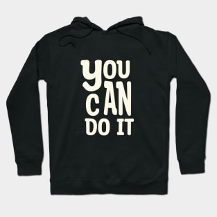 You can do it Hoodie